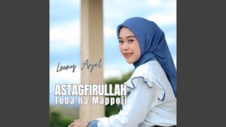 Download lagu Astagfirullah Toba'na Mappoji mp3 Download lagu Astagfirullah Toba'na Mappoji mp3