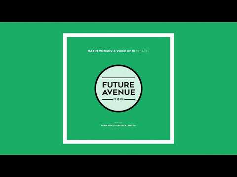 Maxim Vozisov, Voice Of Di - Miracle [Future Avenue]