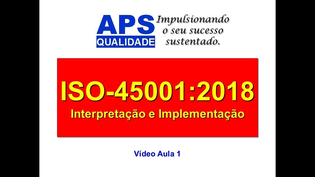 Curso de ISO-45001:2018 On Line - Vídeo Aula 1