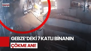 Gebze'de 7 Katlı Bina Böyle Çöktü!