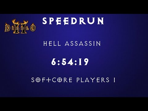 [Diablo 2] Speedrun Hell SC P1 Assassin 6:54:19