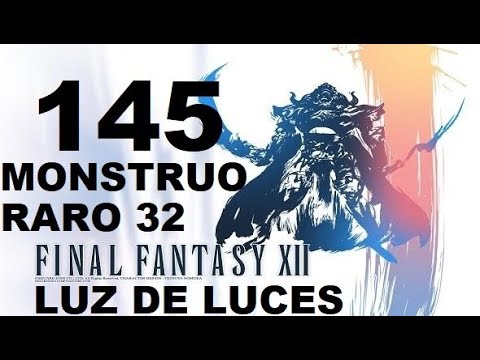 FINAL FANTASY XII parte 145 LUZ DE LUCES/LUXOLLID (monstruo raro 32 de 80)