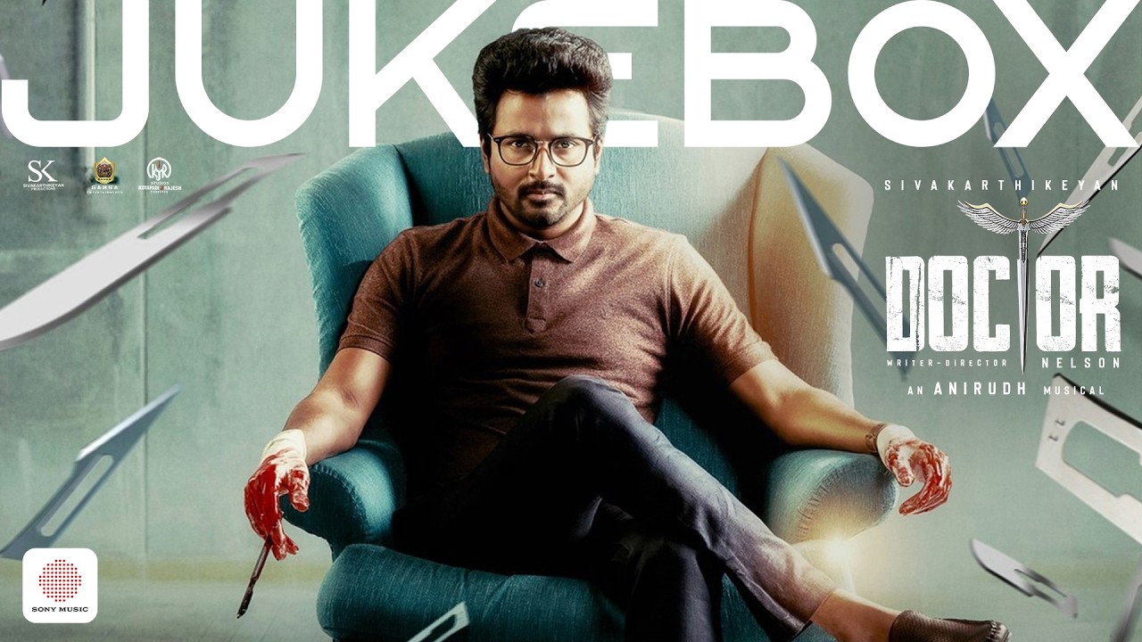 Doctor - Audio Jukebox | Sivakarthikeyan, Priyanka Mohan | Anirudh Ravichander | Nelson Dilipkumar