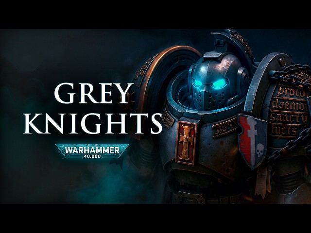 Grey Knights - Heroes or Monsters? | Warhammer 40k Lore SDDEFAULT Thumbnail