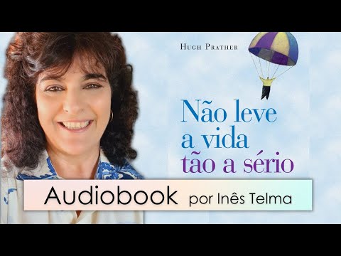 NÃO LEVE A VIDA TÃO A SÉRIO - Livro completo [AUDIOBOOK]