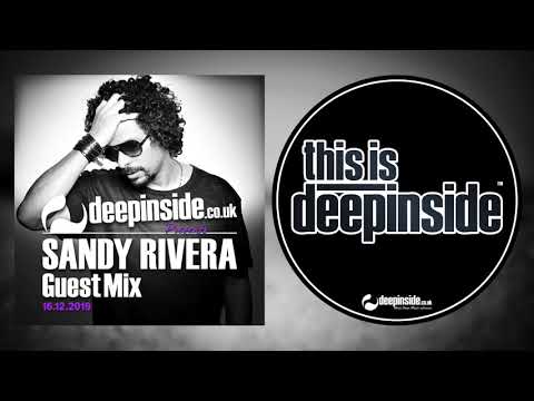 SANDY RIVERA is on DEEPINSIDE (Exclusive Guest Mix)