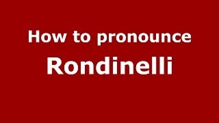 How to pronounce Rondinelli