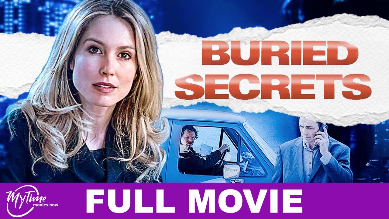 Buried Secrets | Full Thriller Movie | Sarah Carter, Dan Payne, Teach Grant | @MyTimeMoviesNow
