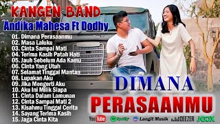 Download lagu Andika Mahesa ft Dodhy [Kangen Band] Dimana Perasaanmu, Masa Laluku | Enak Didengar Saat Santai mp3