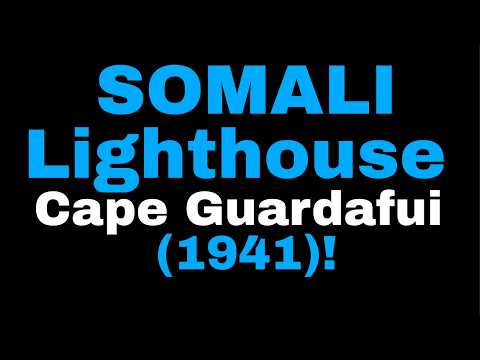 A Visit to a Lighthouse at Cape Guardafui (1941)!