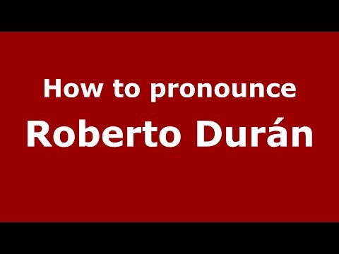 How to pronounce Roberto Durán (Dominican Spanish/Dominican Republic) - PronounceNames.com
