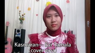 Download lagu 'Kasmaran— Evie Tamala' (cover Elvina) mp3 Download lagu 'Kasmaran— Evie Tamala' (cover Elvina) mp3