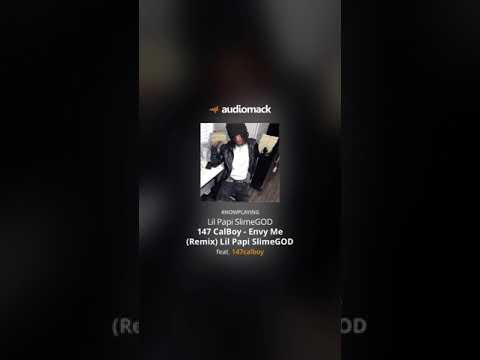 147Calboy - Envy Me (Remix) by Lil Papi SlimeGOD