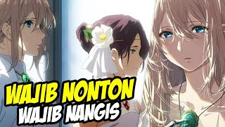 Wibu Boleh Nangis Saat Nonton Movie Violet Evergarden - #WibuLokal