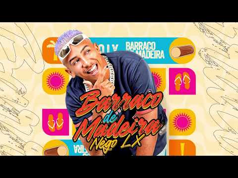 NEGO LX - VAI TOMAR MADEIRA - PAGAODÃO 2025