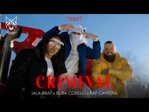 Jala Brat & Buba Corelli & RAF Camora - Criminal (Tekst/Lyric Video)