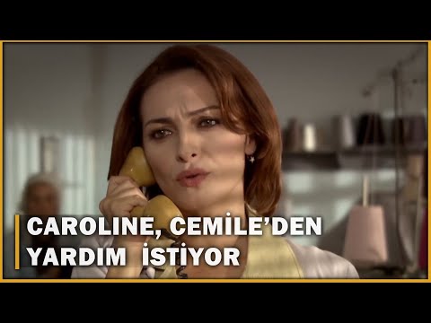 Caroline, Cemile'den Yardım İstiyor! - Öyle Bir Geçer Zaman Ki 44.Bölüm