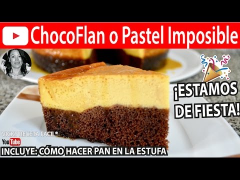 CHOCOFLAN O PASTEL IMPOSIBLE | #VickyRecetaFacil y PAN EN ESTUFA Video