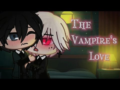 《The Vampire's Love》a gay love story ♡ gacha club | GCMM |
