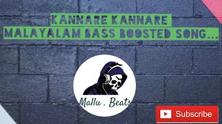 Kannare Kannare  Mallu  Beats Bass Boosted Ever gr