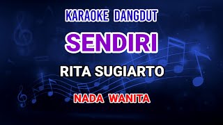 Download lagu Sendiri - Rita Sugiarto Karaoke mp3