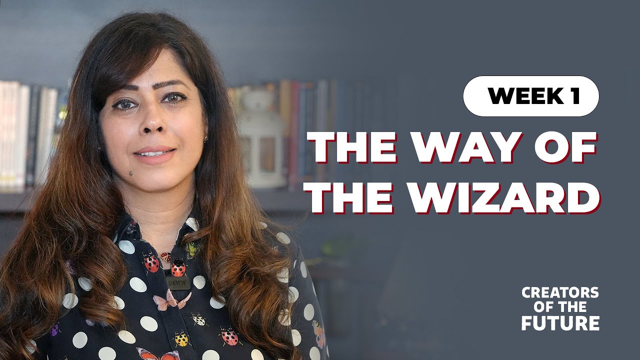 Week 1 - The Way Of The Wizard | Priya Kumar | Creators OF The Future 2025