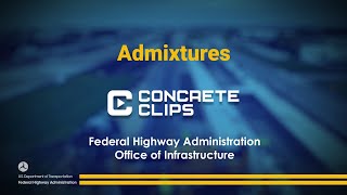 Concrete Clips: Admixtures
