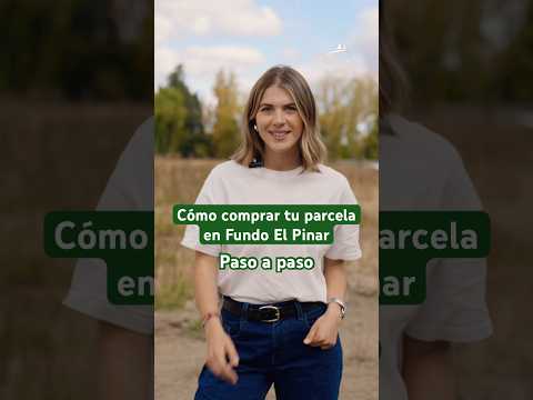 Cómo comprar tu parcela en Fundo El Pinar, Molina, Curicó