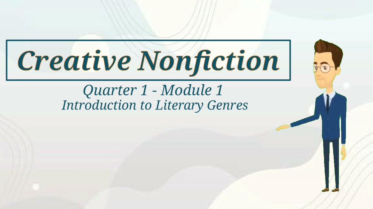 English 12 | Quarter 1 Module 1 Creative Non Fiction