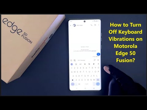 How to Turn Off Keyboard Vibrations on Motorola Edge 50 Fusion?
