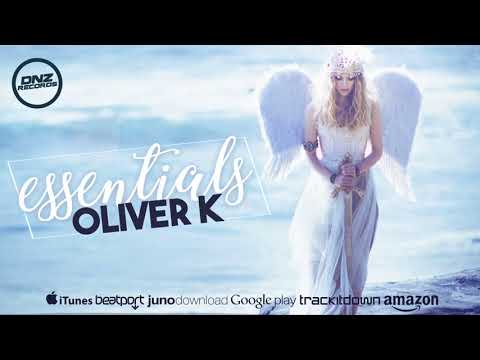 Oliver K - Essentials (Original Mix)