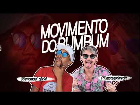 MC CEGO E MC METAL - MOVIMENTO DO BUMBUM LANÇAMENTO 2018 ÁUDIO OFICIAL