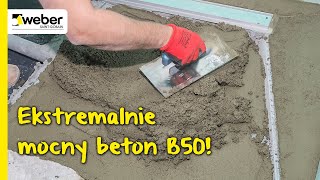 Ekstremalnie mocny beton: webermix beton B50. Gotowa mieszanka do wnętrz i na zewnątrz.