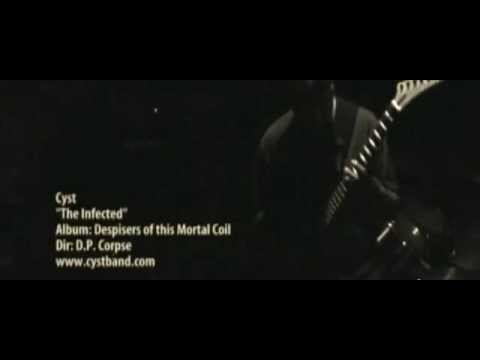 Cyst - The Infected (Music Video)