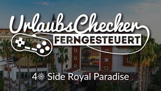 4☀ Side Royal Paradise | Side | UrlaubsChecker ferngesteuert
