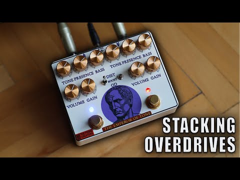 The Emperor of Tone - Stacking Overdrive + Overdrive
