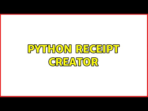 Python Receipt Creator 3 Solutions