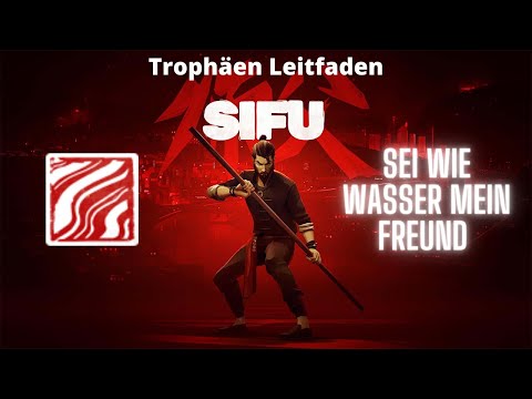 Sifu - Sei wie Wasser, mein Freund | Trophäen Leitfaden