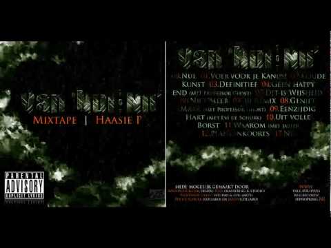 08. Haasie P - Geniet Maar (met Professor Ghost)         || Van 'Nul tot Nu' Mixtape