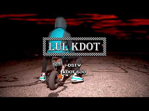Kdot 600 - “Lul Kdot” Official Music Video