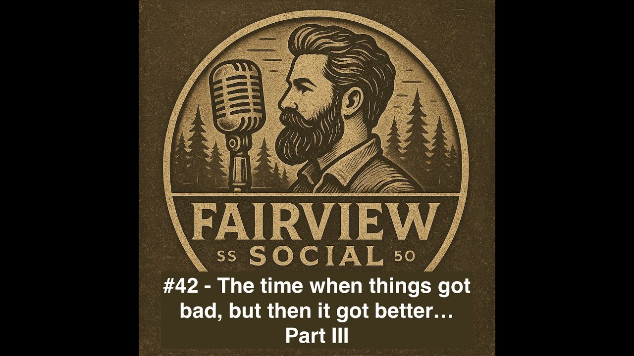 The time when things got bad, but then it got better (part III)