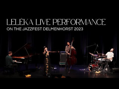 LELÉKA LIVE AT THE JAZZFEST DELMENHORST 2023 feat. Sebastian Studnitzky