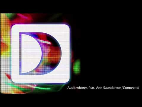 Audiowhores featuring Ann Saunderson "Connected"