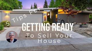 5 Tips For Getting Ready To Sell Your House in 2023