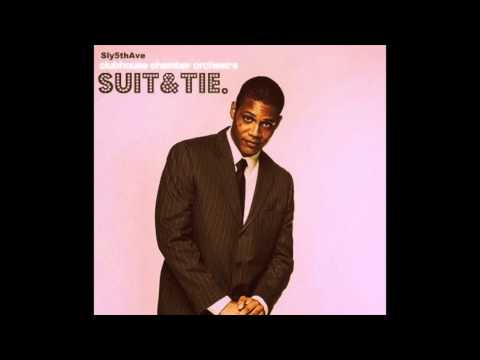 Sly5thAve - Suit & Tie (Justin Timberlake) feat. The ClubCasa Chamber Orchestra