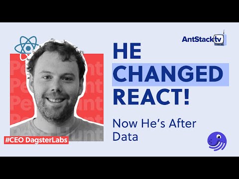 He Built React. Now He’s Rewriting Data Engineering | Pete Hunt (CEO, Dagster Labs) on AntStack TV