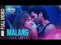 Full Video: Malang (Title Track)| Aditya Roy Kapur, Disha Patani, Anil K, Kunal K | Ved S | Mohit S