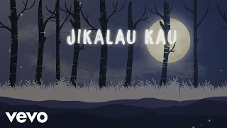 Judika - Jikalau Kau Cinta (Official Lyric Video)