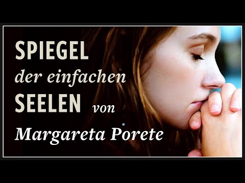 Marguerite Porete · Spiegel der einfachen Seelen | Mystik