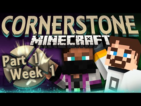 Minecraft Cornerstone - King Sjin (Week 1 Part 1)